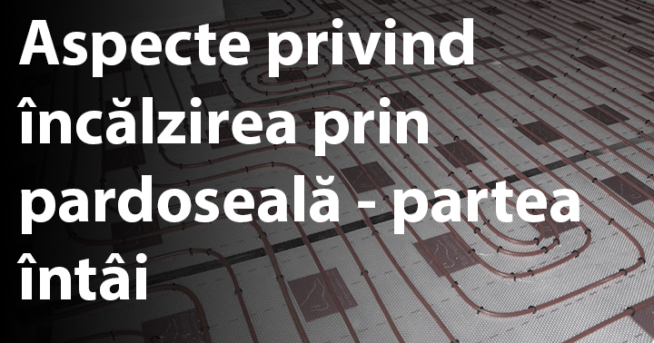 Despre teoria încălzirii prin pardoseală