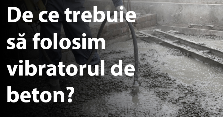 Compactarea betonului după turnare